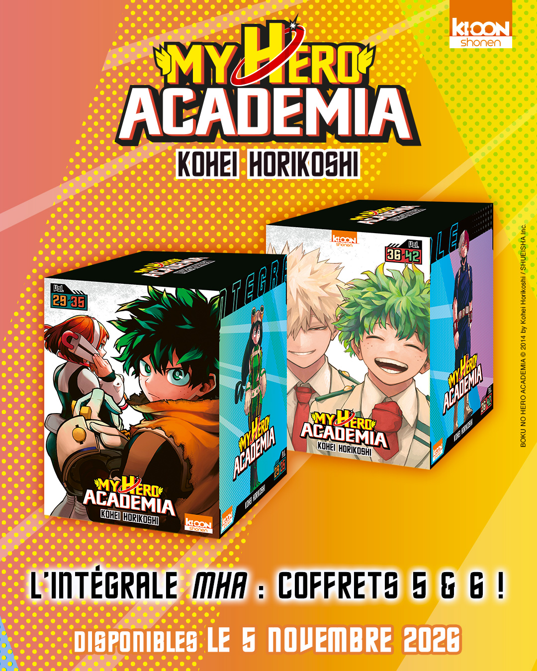 Les coffrets "My Hero Academia" 5 et 6 arrivent le 5 novembre en librairie.
✊ 6 coffrets de 7 tomes chacun
✊ 1 frise de vos héros préférés révélée peu à peu
✊ Prix d’un coffret : 48,65 €
Alors, qui compte le prendre ?